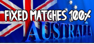 australia fixed matches